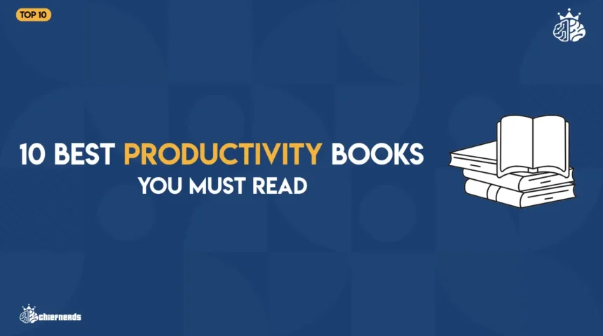 10 Best Productivity Books You Must Read