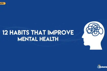 12 Habits That Improve Mental Health